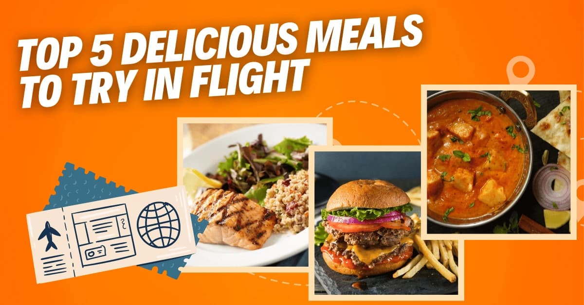 The Ultimate Guide to In-Flight Dining Top 5 Delicious Meals to Try