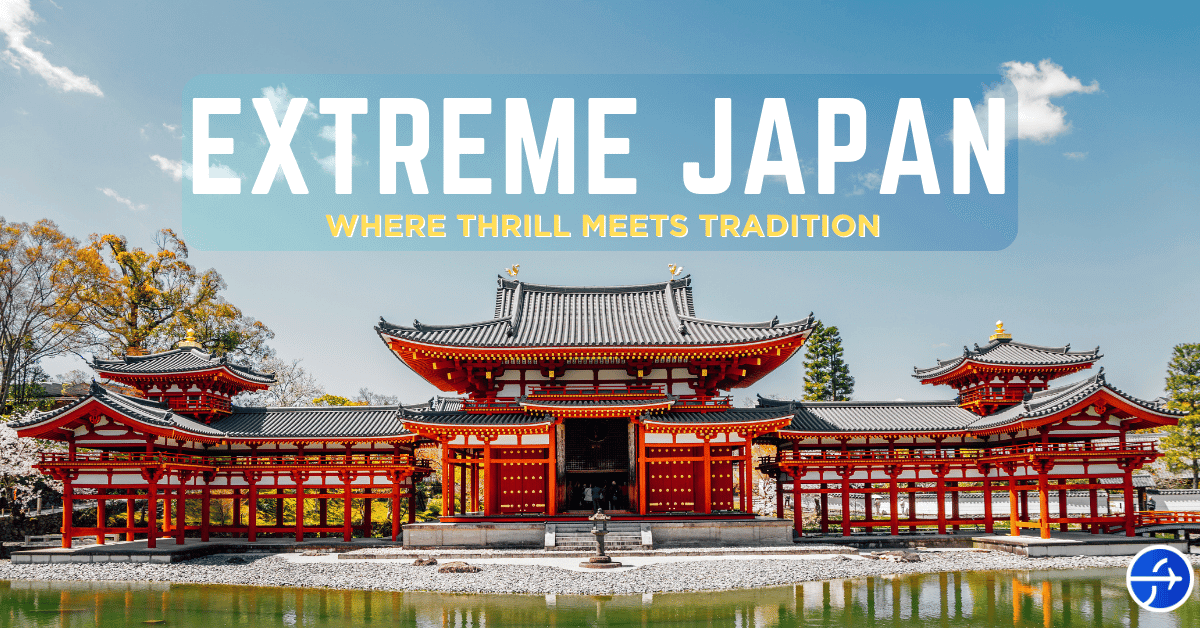 Extreme Japan: Where Thrill Meets Tradition