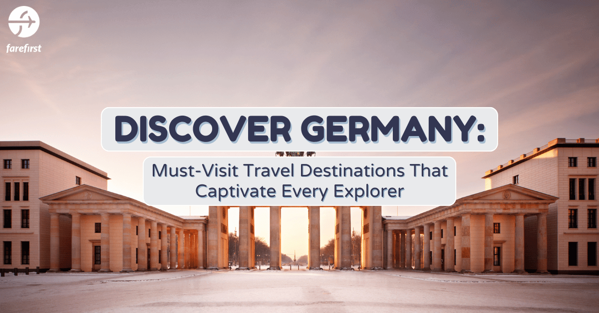 Discover Germany: Must-Visit Travel Destinations That Captivate Every Explorer