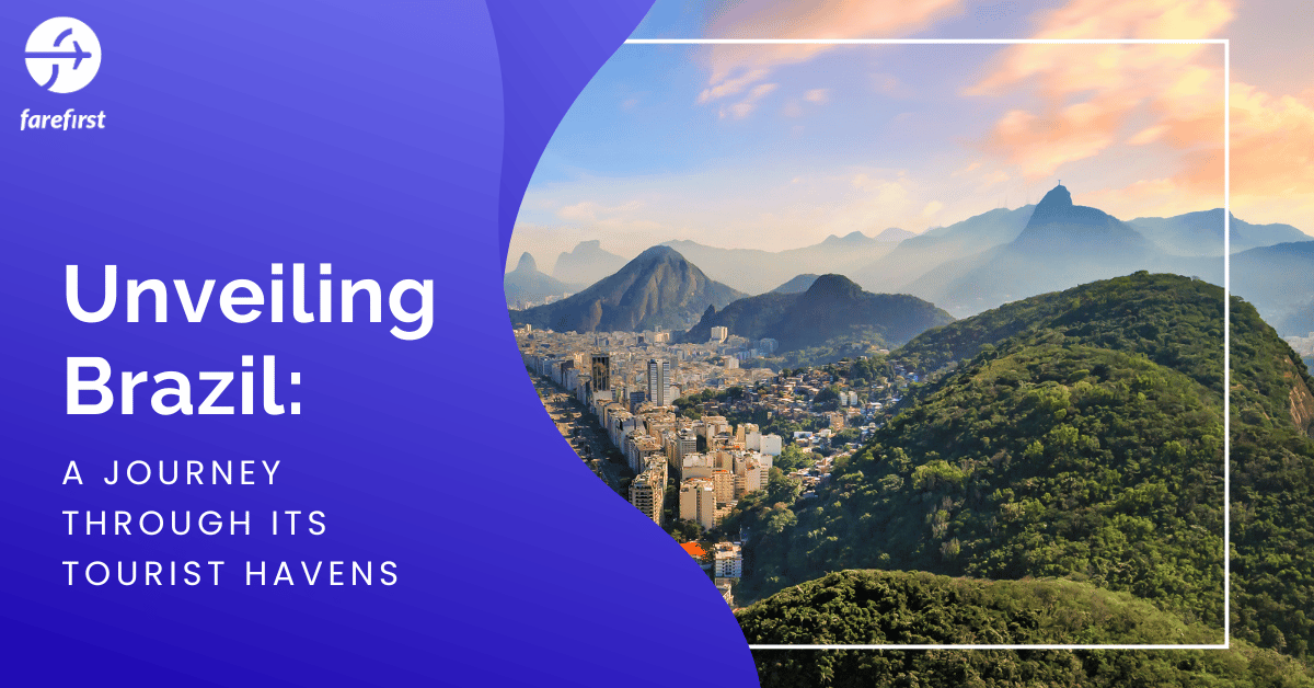 Unveiling Brazil: A Journey Through Its Tourist Havens