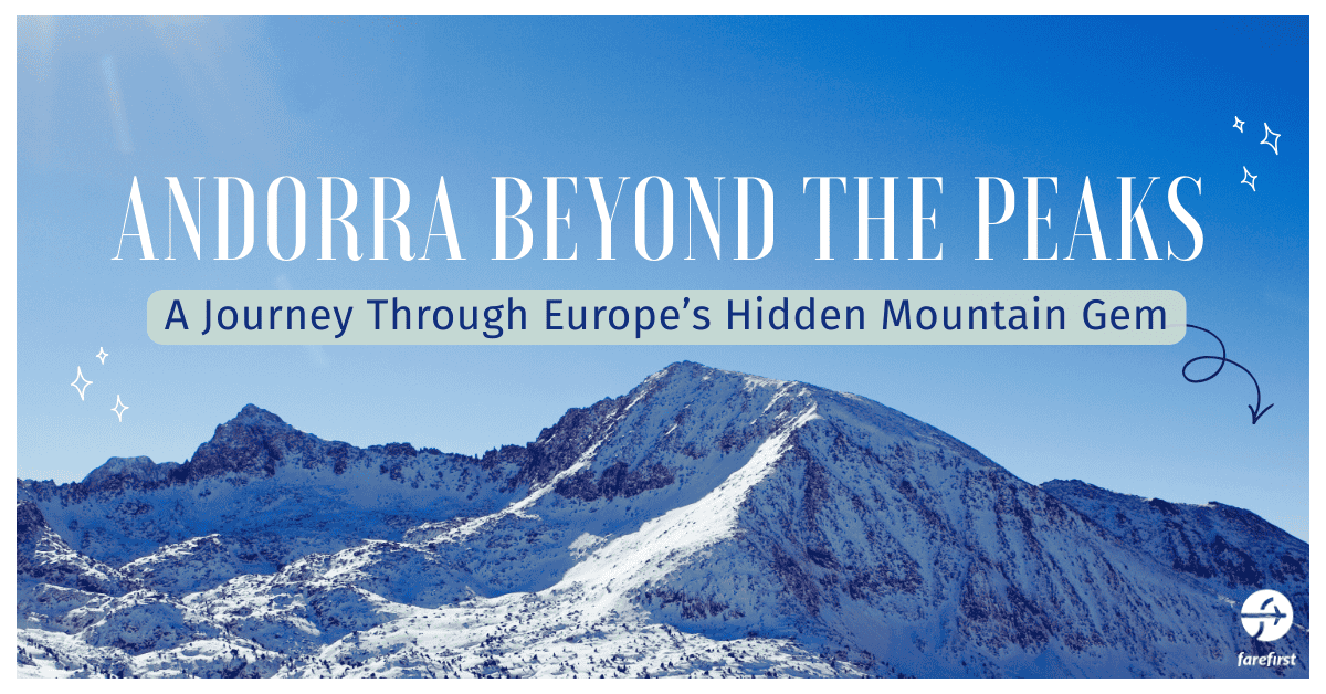 Andorra Beyond the Peaks: A Journey Through Europe’s Hidden Mountain Gem